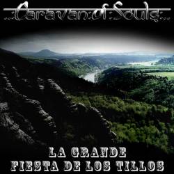 Caravan Of Souls : La Grande Fiesta de Los Tillos